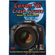 Canon T5i Crash Course Dvd By Michael The Maven