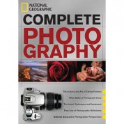 National Geographic Complete Photography Book