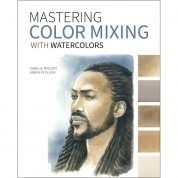 Mastering Color Mixing With Watercolors By Isabelle Roelofs