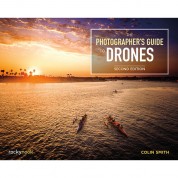 Photographer's Guide To Drones 2nd Edition - Rocky Nook