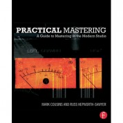 Practical Mastering Guide For Modern Studios | Focal Press