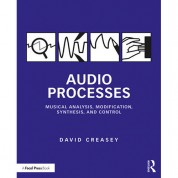 Audio Processes: Analysis, Modification, Synthesis, Control - Focal Press