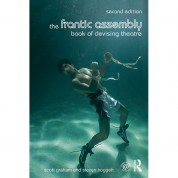 Frantic Assembly Devising Theatre Book - Focal Press