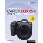 Canon Eos R6 Ii Guide To Digital Photography By David Busch